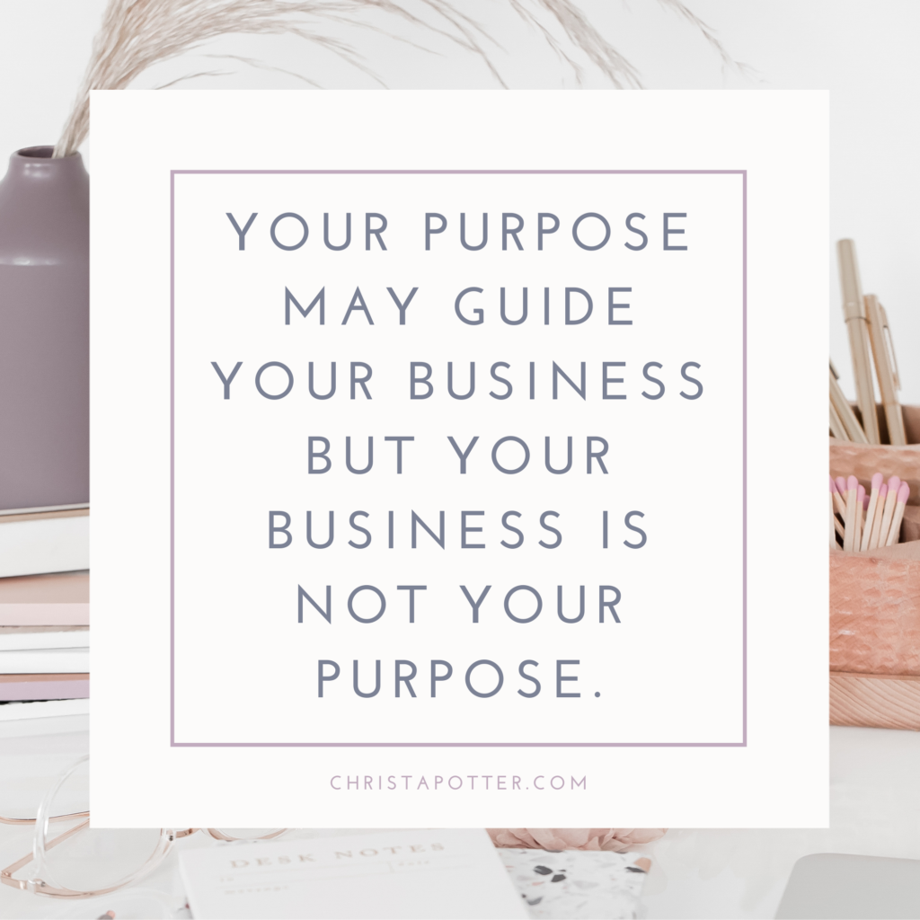 Your purpose as an entrepreneur