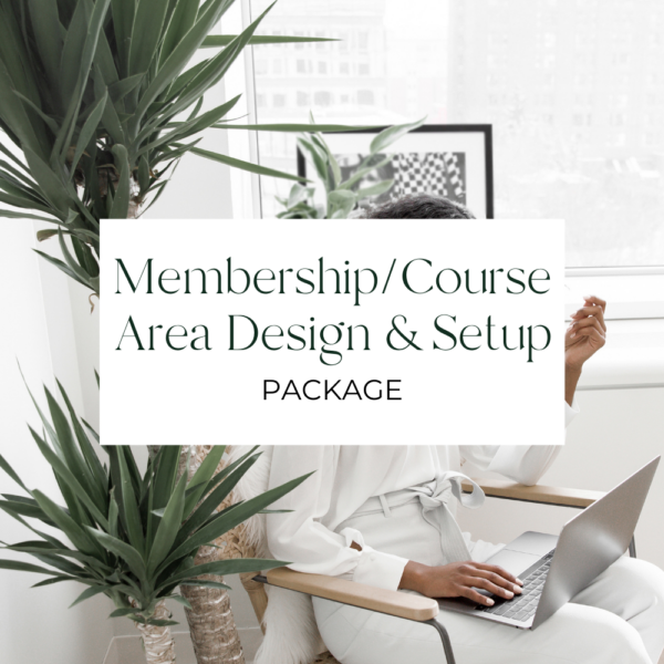 Membership/Course Area Design & Setup Package