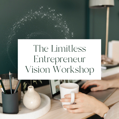 The Limitless Entrepreneur Vision Workshop